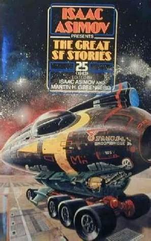 Isaac Asimov Presents Great Science Fiction Stories 25 Reader