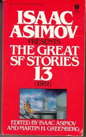 Isaac Asimov Presents the Great SF Stories No 13 1951 PDF