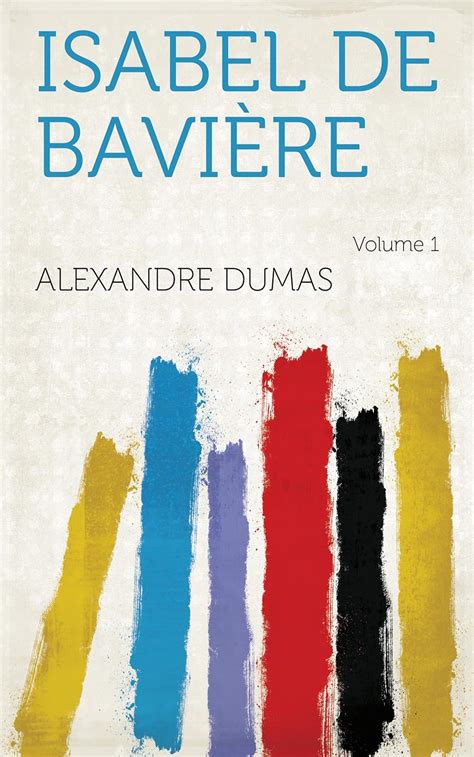 Isabel de Bavière Vol 1 Classic Reprint French Edition PDF