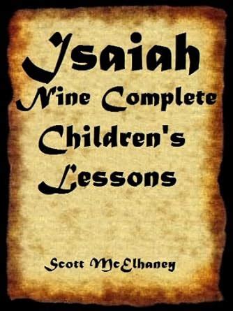 Isaiah Nine Complete Children s Lessons Epub