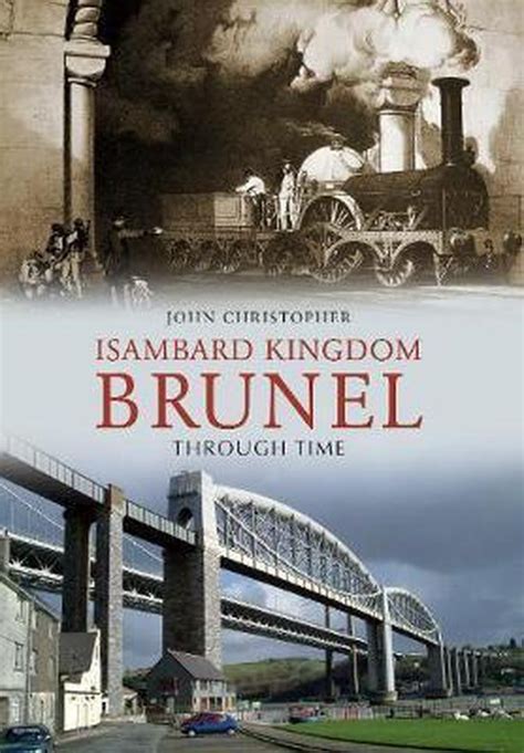 Isambard Kingdom Brunel Through Time PDF