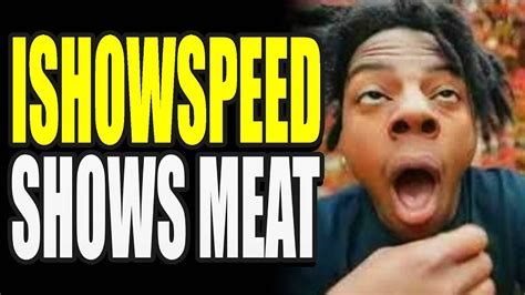 Ishowspeed's Notorious Meat-Displaying Incident: Consequences and Lessons Learned