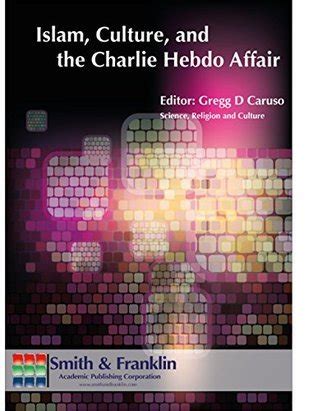 Islam Culture and the Charlie Hebdo Affair Kindle Editon