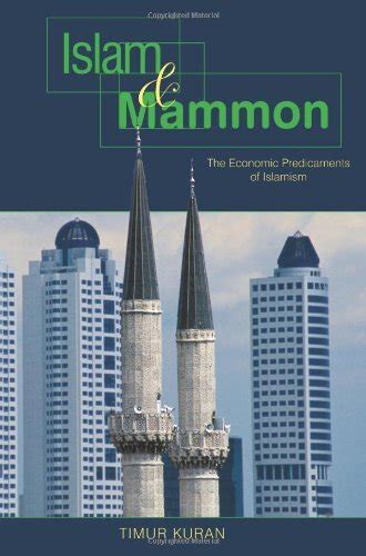 Islam_and_Mammon_The_Economic_Predicaments_of_Islamism_eBook_Timur_Kuran Ebook Reader