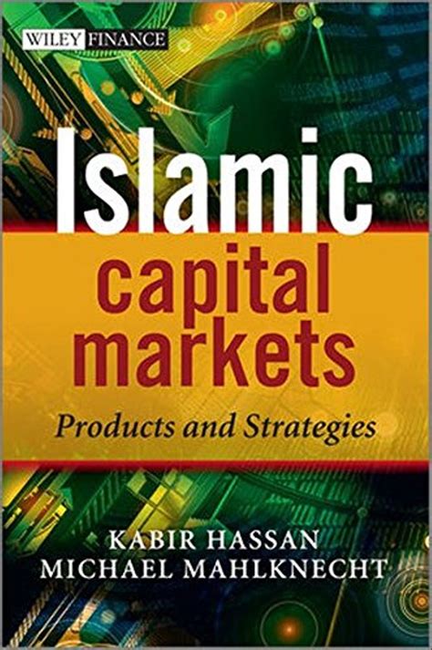 Islamic Capital Markets Products and Strategies Kindle Editon