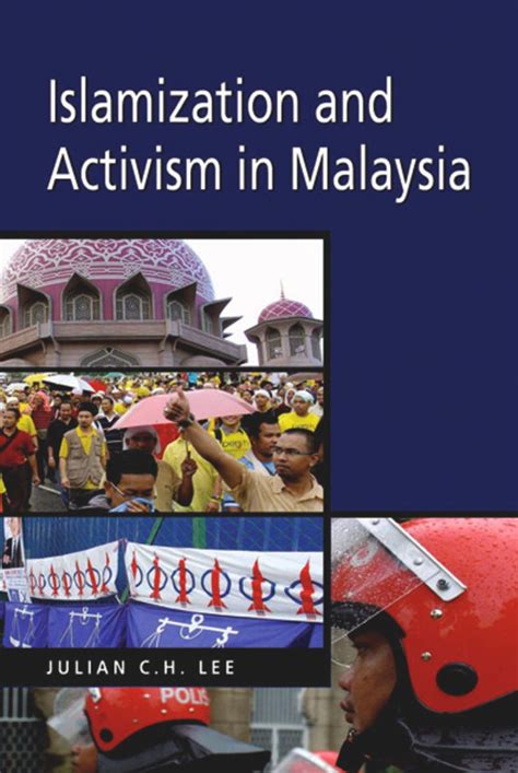 Islamization and Activism in Malaysia Reader