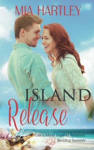 Island Release Catica Island Inspired Romance Volume 1 Reader