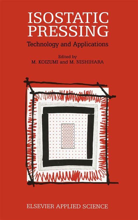 Isostatic Pressing Technology and Applications 1st Edition Doc