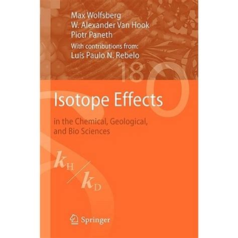 Isotope Effects in the Chemical, Geological, and Bio Sciences Reader