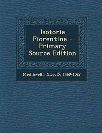 Isotorie Fiorentine Primary Source Edition Italian Edition Reader