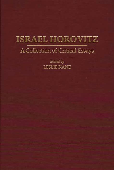 Israel Horovitz A Collection of Critical Essays Epub