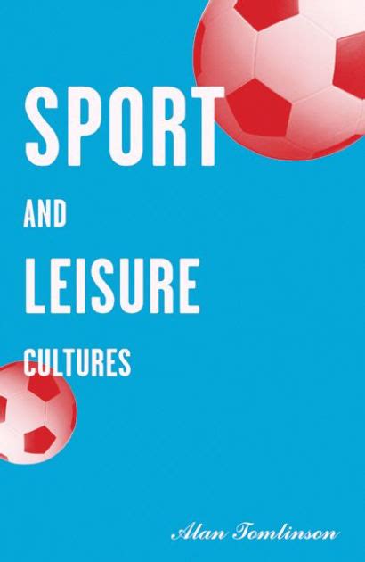 Issues and Values in Sport and Leisure Cultures Kindle Editon
