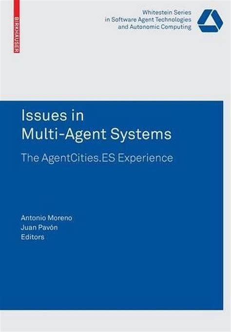 Issues in Multi-Agent Systems The AgentCities.ES Experience 1st Edition Kindle Editon