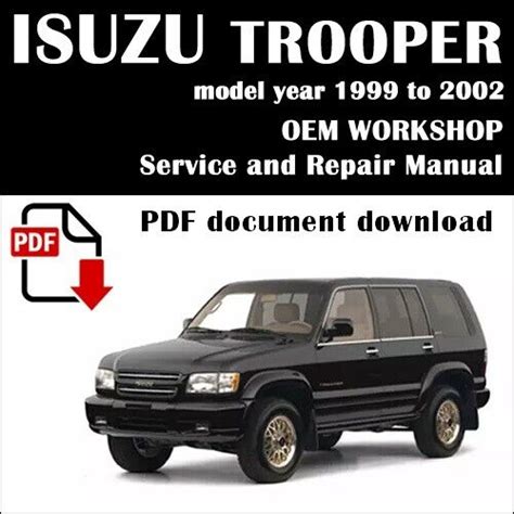 Isuzu Trooper Maintenance, Repair and Workshop Manual (1998 â€“ 2002) Ebook PDF