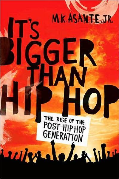 It's Bigger Than Hip Hop: The Rise of t Epub
