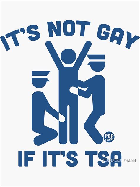 It's Not Gay If It's TSA