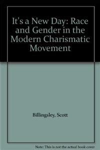 It's a New Day: Race and Gender in the Modern Charismatic Movem PDF