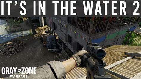 It's in the Water 2: Gray Zone