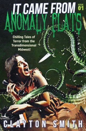It Came from Anomaly Flats Volume 1 Reader
