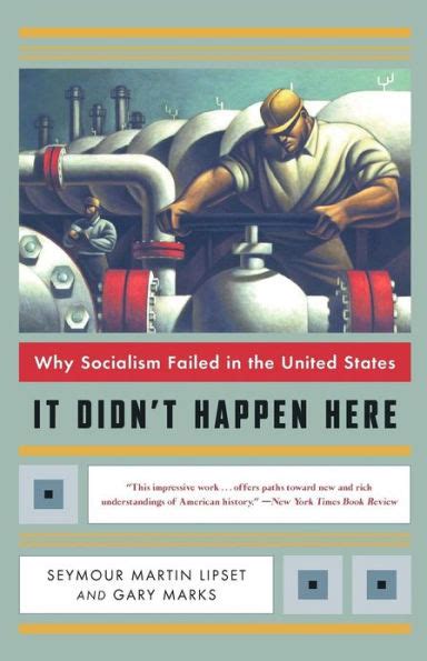 It Didnt Happen Here Why Socialism Failed in the United States PDF