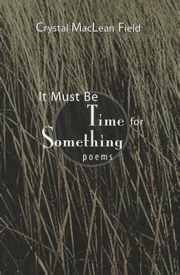 It Must be Time for Something Poems Doc