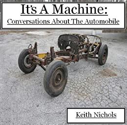 It s A Machine Conversations About The Automobile Doc