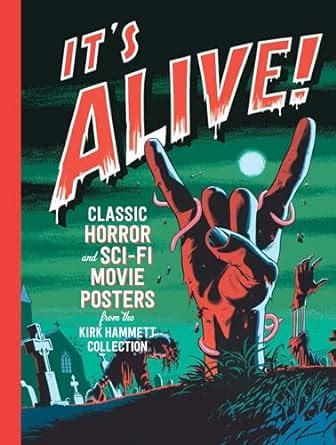 It s Alive Classic Horror and Sci-Fi Movie Posters from the Kirk Hammett Collection