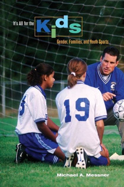 It s All for the Kids Gender Families and Youth Sports PDF