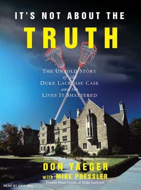 It s Not About the Truth The Untold Story of the Duke Lacrosse Case and the Lives It Shattered Epub