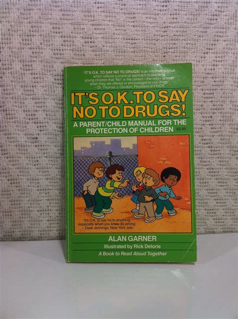 It s OK to Say No to Drugs A Parent Child Manual for the Protection of Children Kindle Editon