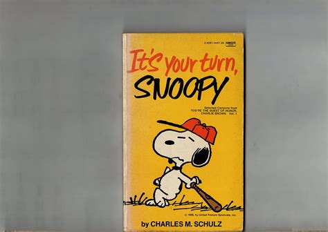 It s Your Turn Snoopy Selected Cartoons From You re The Guest of Honours Charlie Brown Voly 1 The 50th Peanuts Title in Print Doc