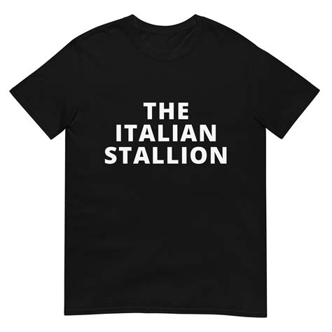 Italian Stallion T-Shirts: A Fashion Statement with a Timeless Appeal