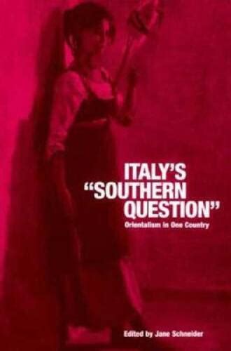 Italys Southern Question: Orientalism in One Country Ebook Kindle Editon