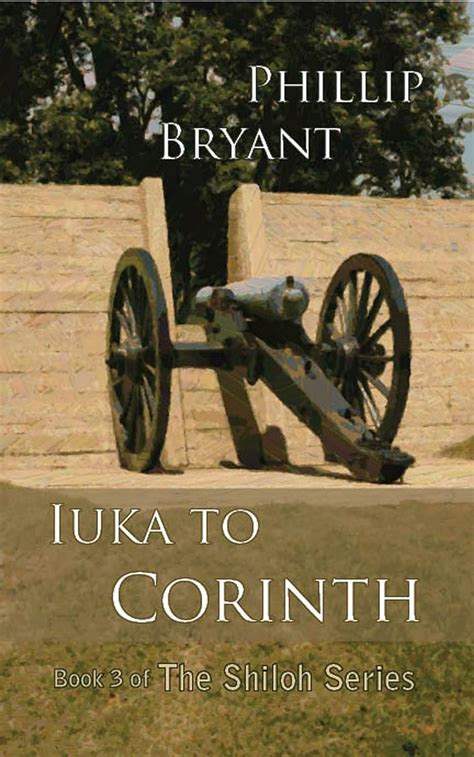 Iuka to Corinth Shiloh Series Book 3 Kindle Editon