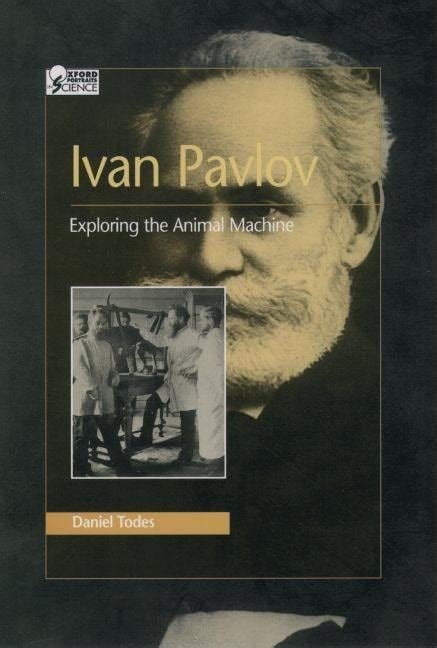 Ivan Pavlov Exploring the Animal Machine Kindle Editon