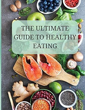 Ivannaeatalot: A Comprehensive Guide to Eating for Optimal Health