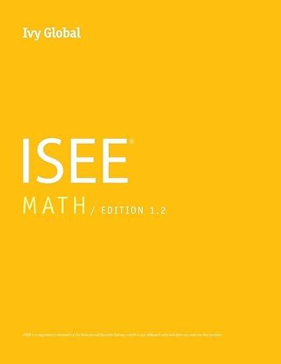 Ivy Global ISEE Math 2016 Edition 12 Prep Book PDF