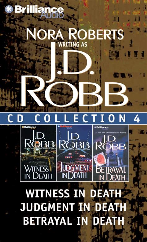 J D Robb CD Collection 4 Witness in Death Judgment in Death Betrayal in Death In Death Series Reader