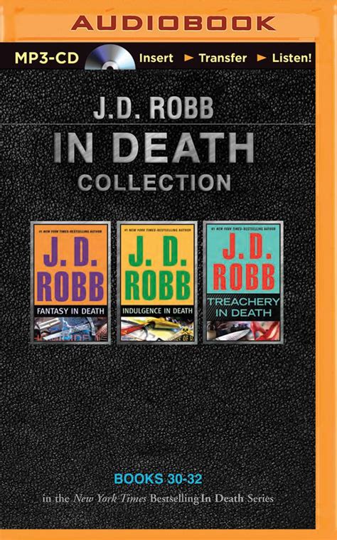 J D Robb In Death Collection Books 30-32 Fantasy in Death Indulgence in Death Treachery in Death In Death Series Kindle Editon