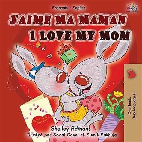 J aime Ma Maman I Love My Mom French English Bilingual Collection Reader