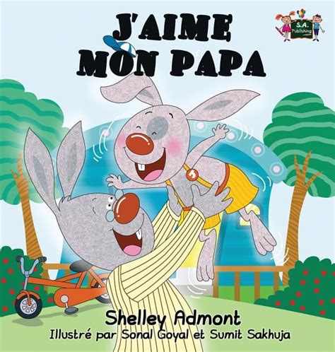 J aime mon papa French Bedtime Collection French Edition PDF