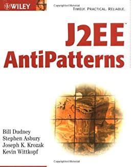 J2EE AntiPatterns 1st Edition Kindle Editon