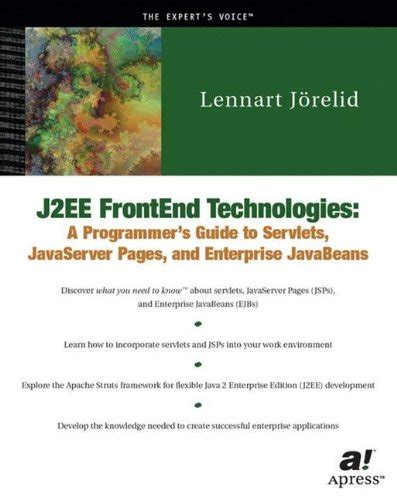 J2EE FrontEnd Technologies A Programmer's Guide to Servlets, JavaServer Pages, Epub