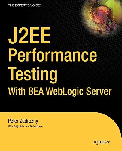 J2EE Performance Testing with Bea Weblogic Server friends of ED Epub