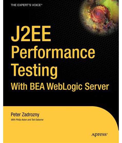 J2EE Performance Testing with Bea Weblogic Server friends of ED Epub