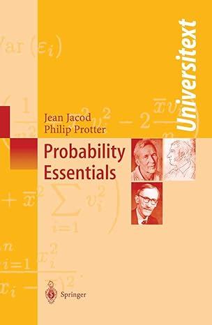 JACOD AND PROTTER PROBABILITY ESSENTIALS SOLUTIONS Ebook Doc