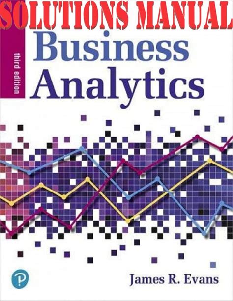 JAMES EVANS BUSINESS ANALYTICS SOLUTIONS MANUAL Ebook Epub