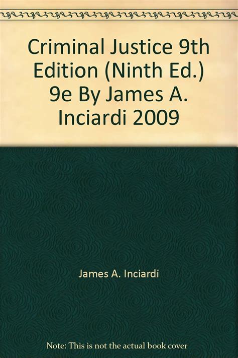 JAMES INCIARDI CRIMINAL JUSTICE 9TH EDITION Ebook Doc