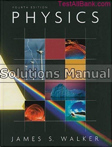 JAMES S WALKER PHYSICS 4TH EDITION SOLUTIONS MANUAL Ebook Reader