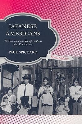 JAPANESE AMERICANS THE FORMATION AND TRANSFORMATIONS OF AN ETHNIC GROUP Ebook Kindle Editon
